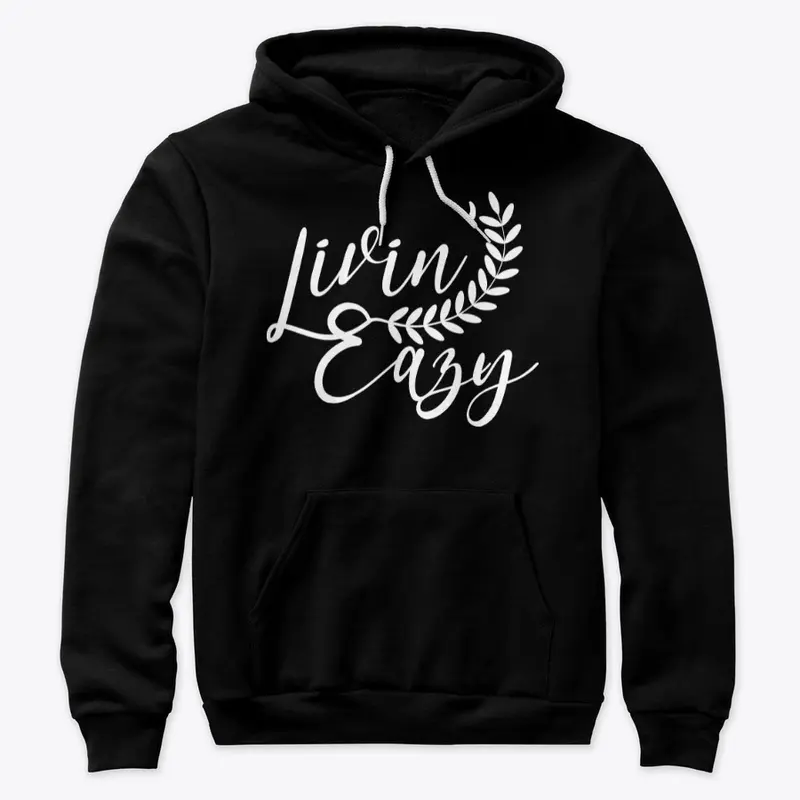 Livin' Eazy Hoodie (Black)